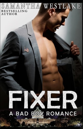 Fixer A Bad Boy Romance