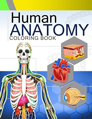 Human Anatomy Coloring Book Anatomy and Physiology Coloring Book 2nd Edtion