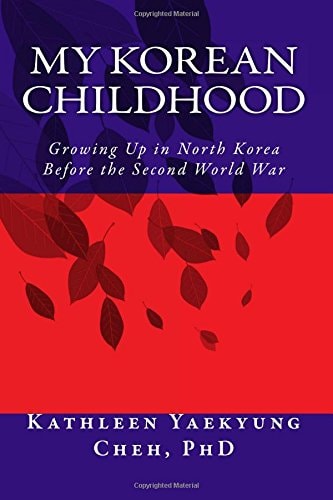 My Korean Childhood Growing Up in North Korea Before the Second World War
