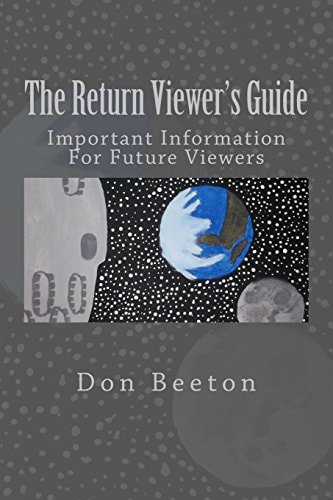 The Return Viewer's Guide Important Information For Future Viewer's