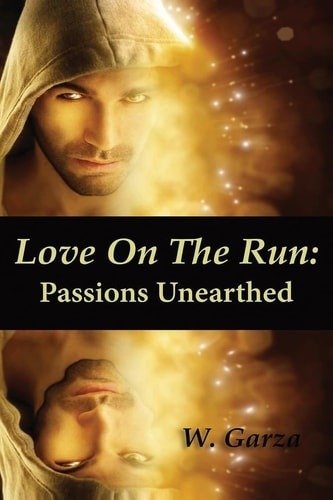 Love On The Run Passions Unearthed
