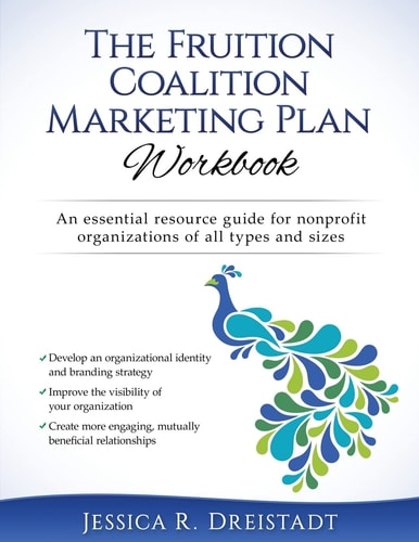 The Fruition Coalition Marketing Plan Workbook