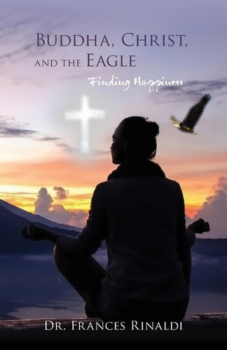 Buddha, Christ, and the Eagle Finding Happiness