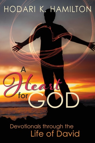 A Heart for God Devotionals Through the Life of David