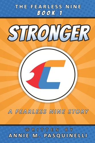 Stronger A Fearless Nine Story