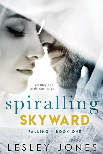 Spiralling Skywards Book One Falling