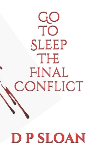 Go to Sleep The Final Conflict