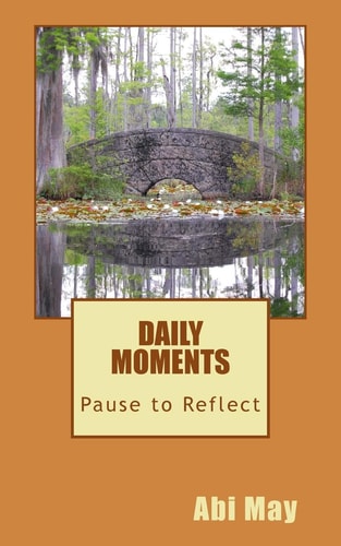 Pause to Reflect Daily Moments