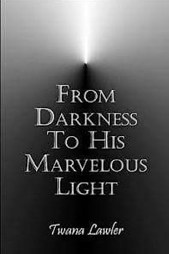From Darkness To His Marvelous Light