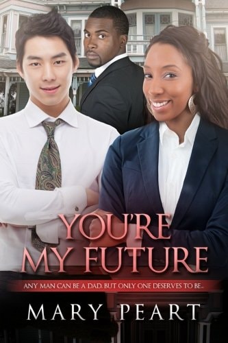 You're My Future A Billionaire BWAM Romance