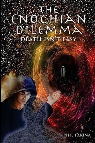 The Enochian Dilemma Death Isn't Easy