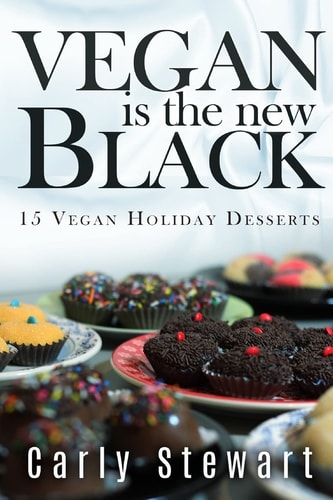 Vegan Is The New Black 15 Vegan Holiday Desserts