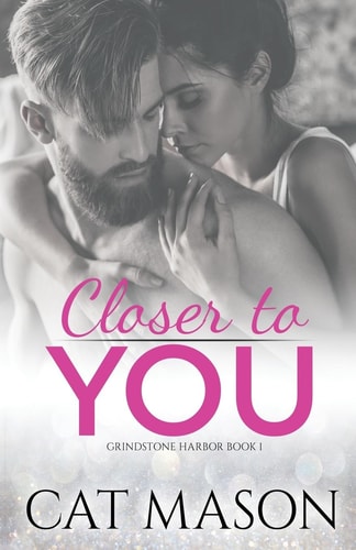 Closer to You