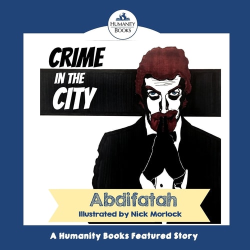 Crime in the City A Humanity Books Project