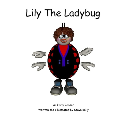 Lily the Ladybug An Early Reader