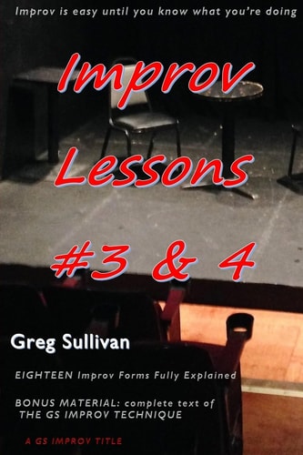 Improv Lessons #3 And 4