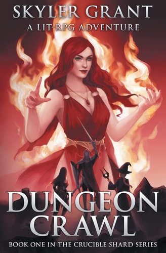 Dungeon Crawl A LitRPG Adventure