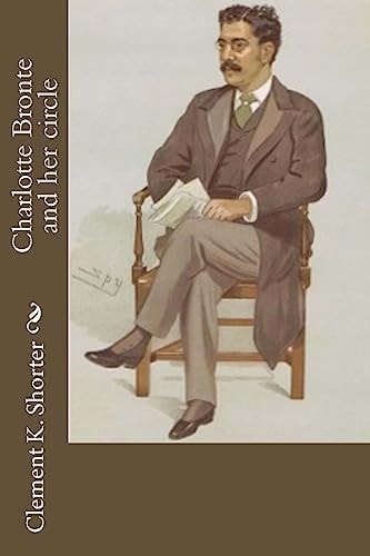 Charlotte Bronte and Her Circle