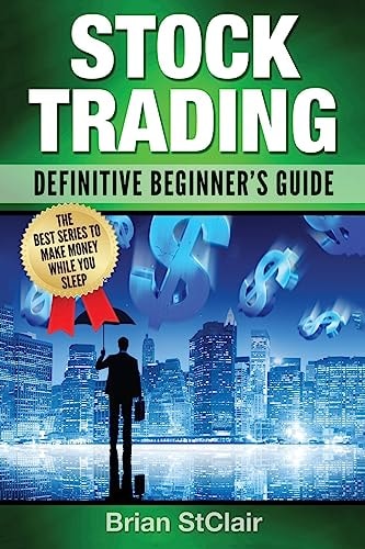 Stock Trading Definitive Beginner's Guide