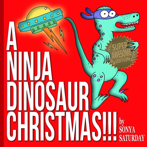 A Ninja Dinosaur Christmas!!! Super Awesome Edition