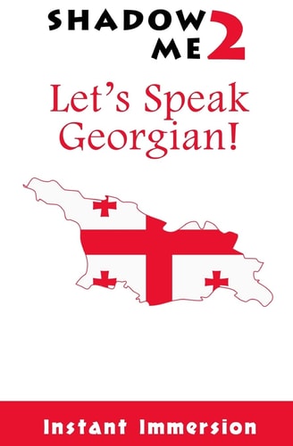 Shadow Me 2 Let's Speak Georgian!