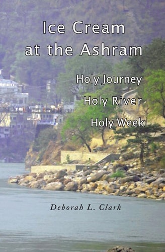 Ice Cream at the Ashram Holy Journey, Holy River, Holy Week