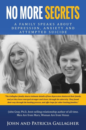 No More Secrets - A Family Speaks about Depression, Anxiety and Attempted Suicide