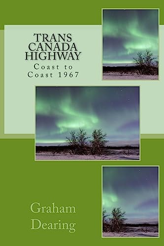 Trans Canada Highway Coast to Coast In 1967