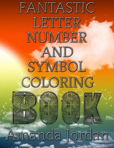 Fantastic Letter Number And Symbol Coloring Book