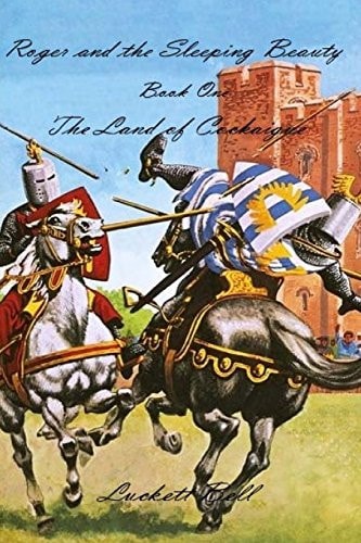 Roger and the Sleeping Beauty Book 1 The Land of Cockaigne