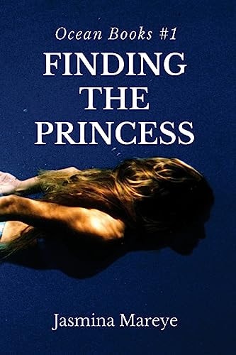 Finding The Princess A Mermaid Fantasy Story