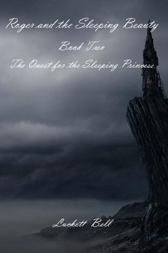 Roger and the Sleeping Beauty The Quest of the Sleeping Princess