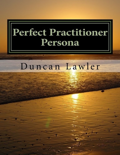 Perfect Practitioner Persona