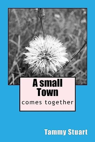 A Small Town Comes Together