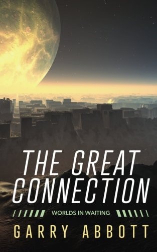 The Great Connection Worlds in Waiting