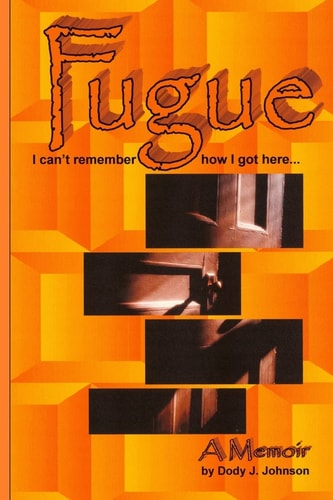 Fugue I Can't Remember How I Got Here...