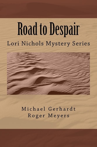 Road to Despair Lori Nicholas Mystery Series
