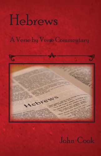 Hebrews A Verse by Verse Commentary