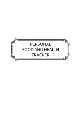 Personal Food and Health Tracker Six-Week Food and Symptoms Diary (White, 6x9)