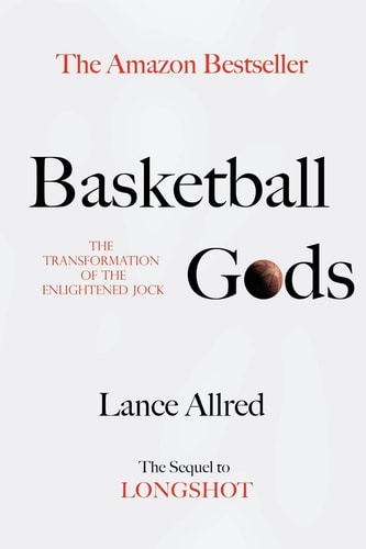 Basketball Gods The Transformation of the Enlightened Jock