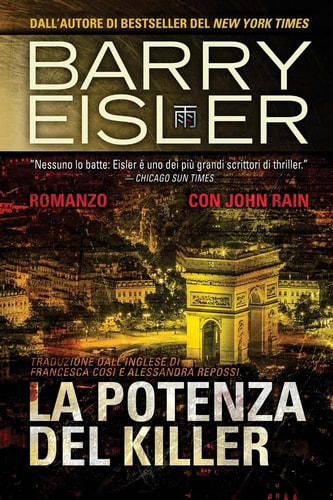 La Potenza Del Killer Romanzo Con John Rain, Traduzione Dall'inglese Di