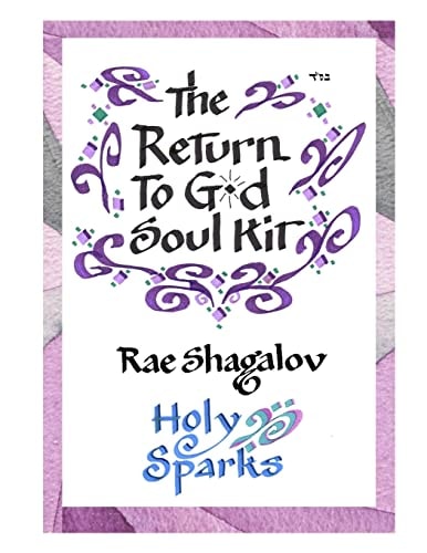 The Return to God Soul Kit How to Prepare for Rosh Hashanah and Yom Kippur