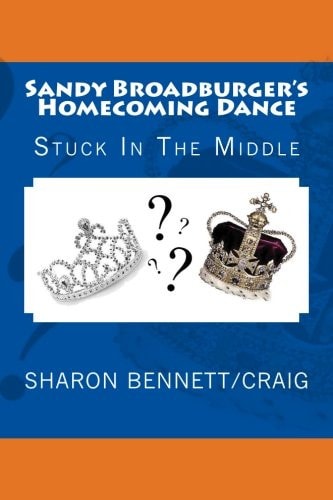 Sandy Broadburger's Homecoming Dance Stuck In The Middle