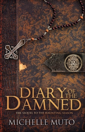 Diary of the Damned The Sequel to The Haunting Season