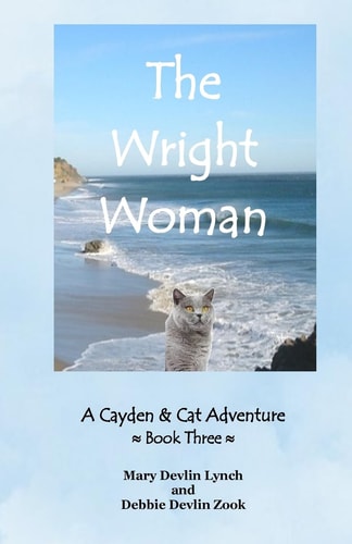 The Wright Woman A Cayden and Cat Adventure