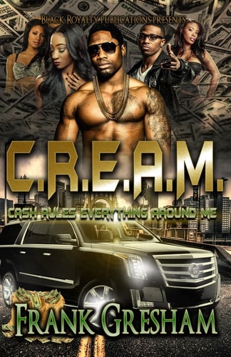 C.R.E.A.M. Cash Rules Everything Around Me