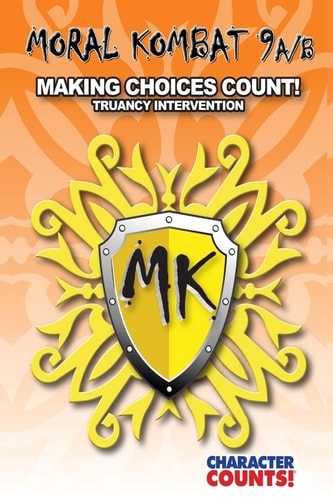Moral Kombat 9a/B Truancy Intervention - Making Choices Count!