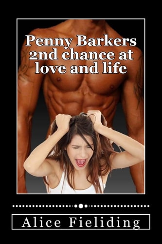 Penny Barkers 2nd Chance at Love and Life