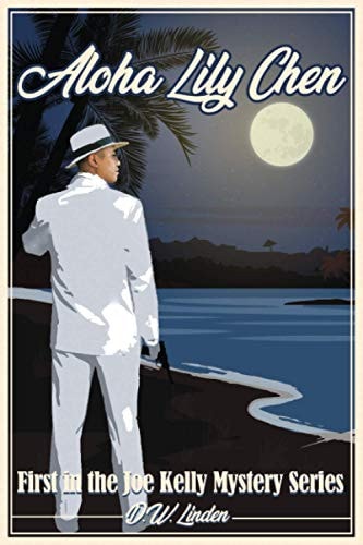 Aloha Lily Chen A Joe Kelly Mystery