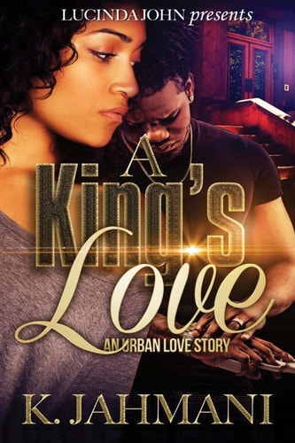 A King's Love An Urban Love Story